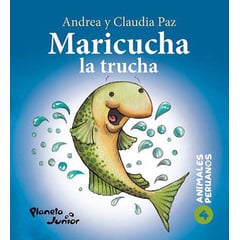PLANETA JUNIOR - Maricucha, La Trucha Animales Peruanos 4 - Claudia Paz; Andrea Paz