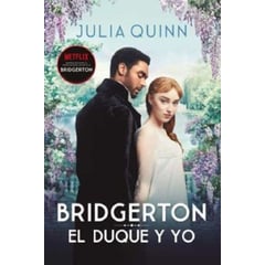 EDICIONES URANO - DUQUE Y YO EL BRIDGERTON 1