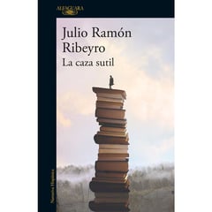 ALFAGUARA - La Caza Sutil - Julio Ramón Ribeyro