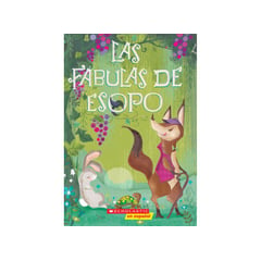 SCHOLASTIC - LAS FABULAS DE ESOPO