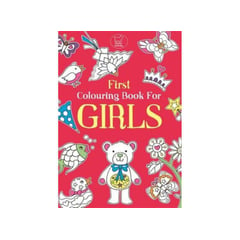 FIRST COLOURING BOOK FOR GIRLS