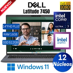 DELL - Laptop Latitude 7450, 14" FHD Plus, Core Ultra 7, Ram 16GB,SSD 512GB, Win 11 Pro