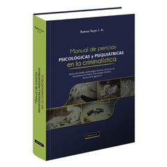 UNIVERSO - MANUAL DE PERICIAS PSICOLÓGICAS Y PSIQUIÁTRICAS EN LA CRIMINALÍSTICA Teoría del delito palinología forense técnicas de reconstrucción facial toxicología forense teorí