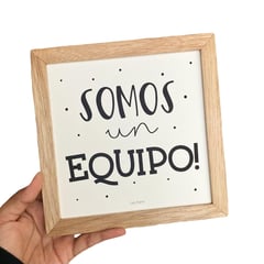 CASA PIZARRO - Cuadro regalo de amor "Somos un equipo", 17 x 17 cm