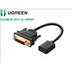 UGREEN - ADAPTADOR DVI MACHO A HDMI HEMBRA - 22CM - COD. 20118