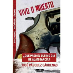 GENERICO - Vivo o muerto ¿Que pasó el último día de Alan García