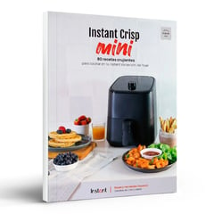 INSTANT POT - Instant Crisp Mini: 80 recetas crujientes para cocinar en tu Freidora de Aire