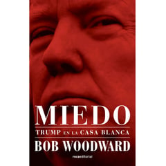 ROCA EDITORIAL - Miedo. Trump en La Casa Blanca