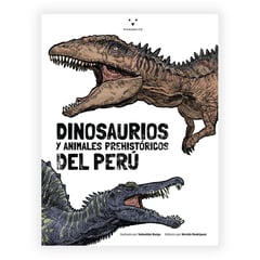 EDICIONES PICHONCITO - Dinosaurios Y Animales Prehistoricos Del Perú