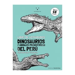 EDICIONES PICHONCITO - Libro De Actividades Dinosaurios y Animales Prehistóricos del Perú